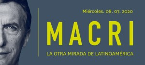 Mauricio Macri, ÔÇ£La Otra Mirada de Latinoame╠üricaÔÇØ